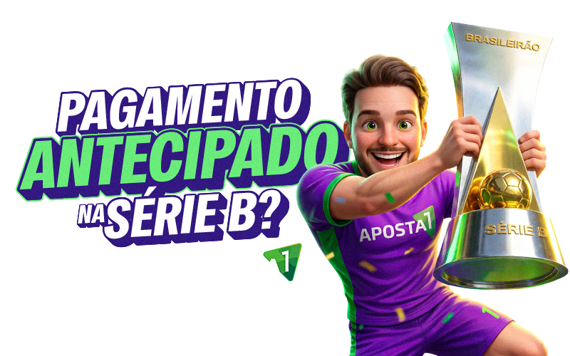 Pagamento antecipado agora na Série B